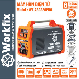  Máy hàn điện tử WORKFIX WF-ARC220PRO Hàn que 1.6-4.0mm Công suất 6.1kVA 20-220A - INVERTER IGBT 