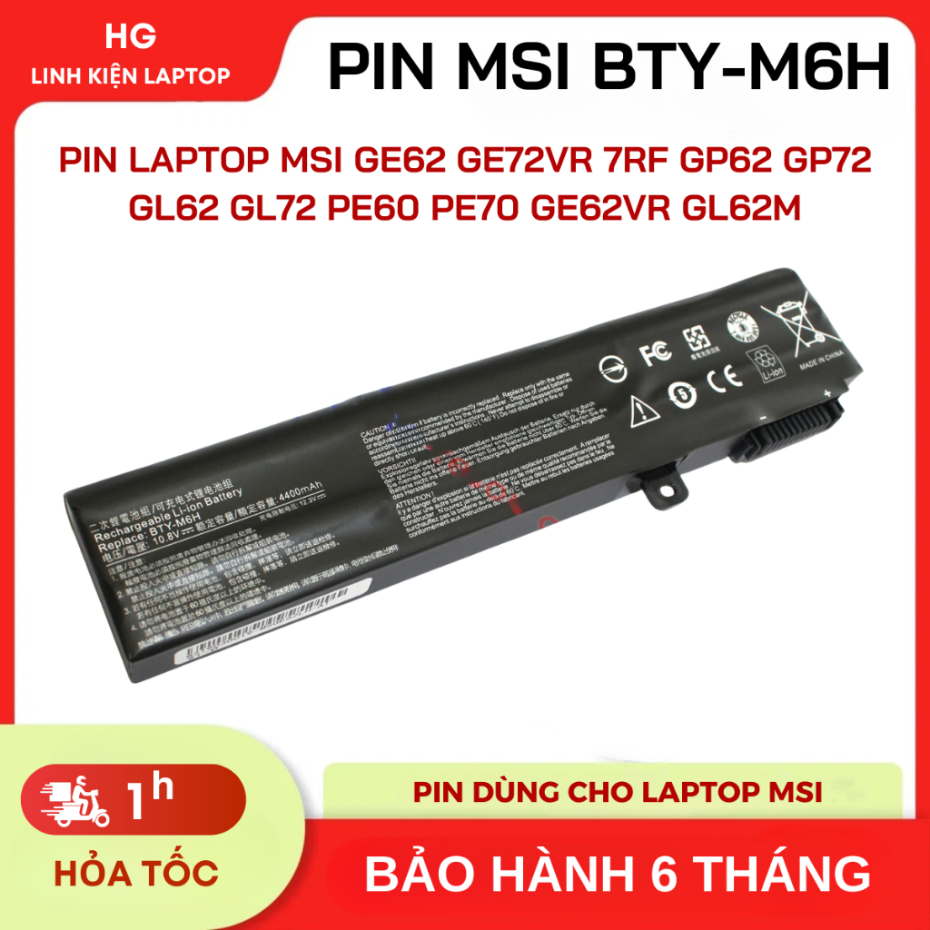 Pin Laptop MSI GE62 GE72VR 7RF GP62 GP72 GL62 GL72 PE60 PE70 GE62VR GL62M BTY-M6H