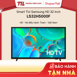  LS32H5000F - Smart Tivi Samsung 32 Inch LS32H5000F  TOÀN QUỐC  