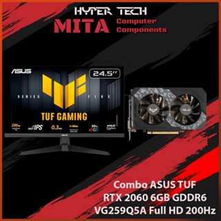  Màn hình TUF Gaming VG259Q5A + RTX 2060 6GB GDDR6 MITA HYPERTECH  MITA PC 