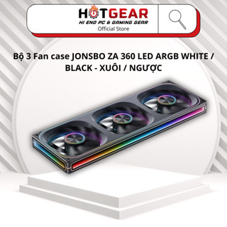  Bộ 3 Fan case JONSBO ZA 360 LED ARGB WHITE   BLACK - XUÔI   NGƯỢC 