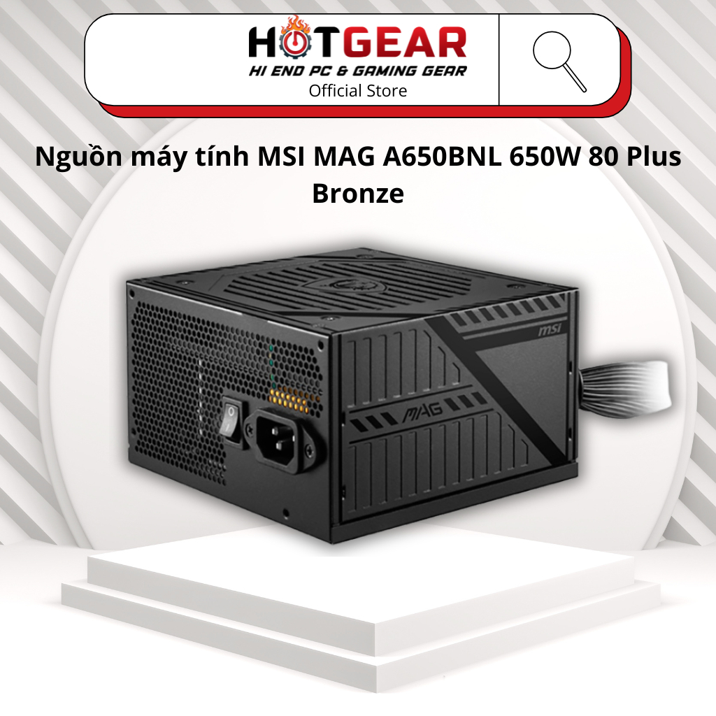 Nguồn máy tính MSI MAG A650BNL 650W 80 Plus Bronze