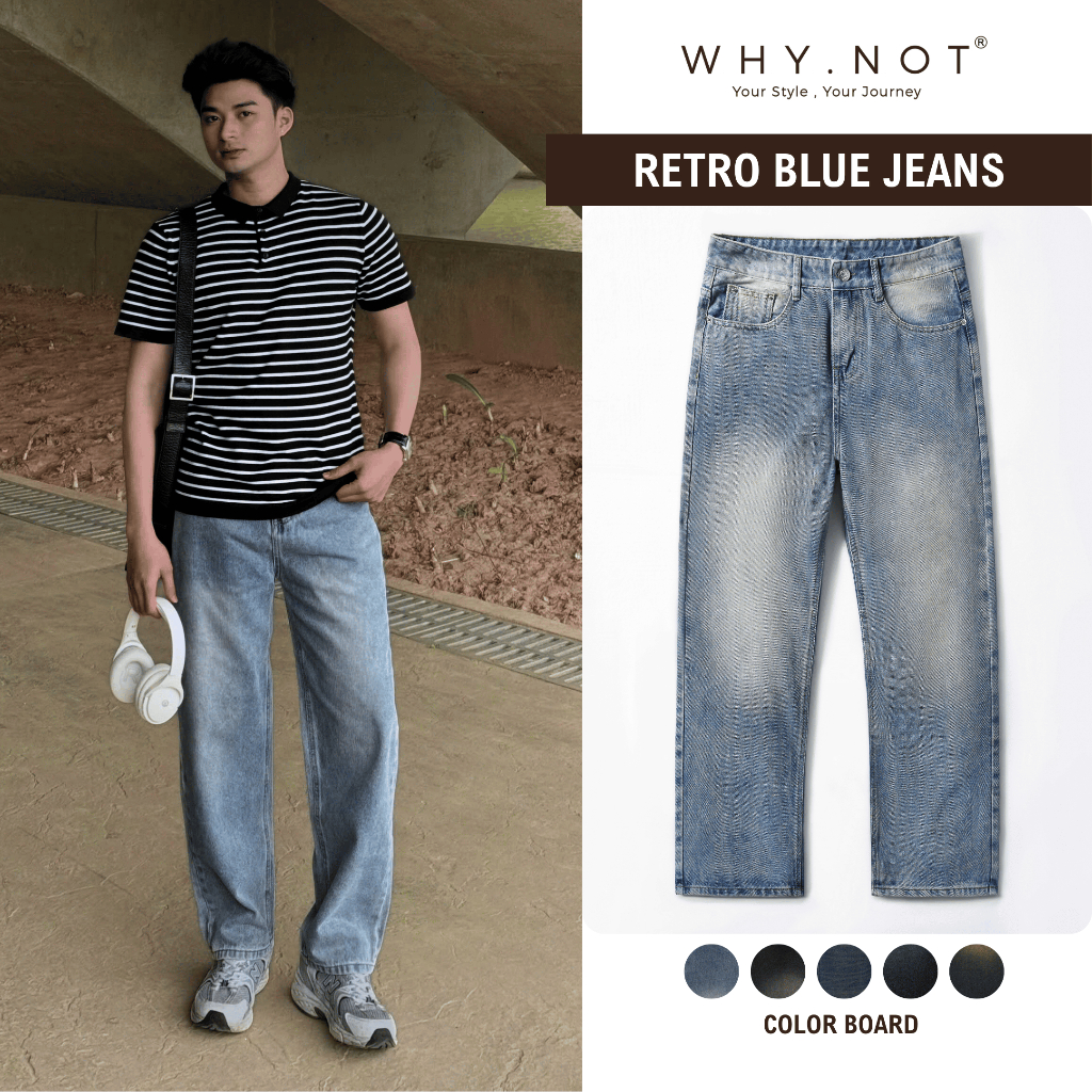 [CÓ BIGSIZE] Quần Jean Nam Xanh Retro WHY NOT Retro Jeans, Quần Bò Ống Suông Rộng Nam Dáng Regular