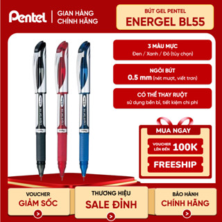  Bút Ký Nhật Bản Mực Gel Nhanh Khô Pentel Energel BLN55 Ngòi 0.5mm Nét Mảnh Siêu Mượt Không Đứt Nét 