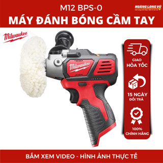  Máy đánh bóng cầm tay Milwaukee M12 BPS-0 