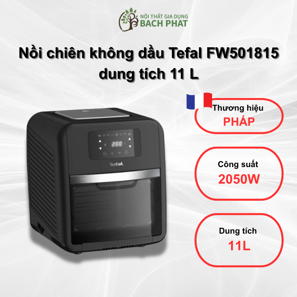 Nồi chiên không dầu Tefal FW501815 dung tích 11L, công suất ~2050 W, khoang thép không gỉ dễ vệ sinh