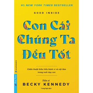 Sách - Con Cái Chúng Ta Đều Tốt - First News
