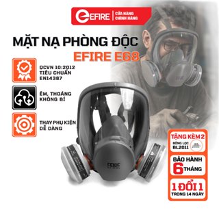  Mặt Nạ Phòng Độc EFIRE E68 Toàn Mặt Cao Cấp Bảo Hộ Chống Hóa Chất Bụi Mịn Khí Độc Đạt Chuẩn QCVN 