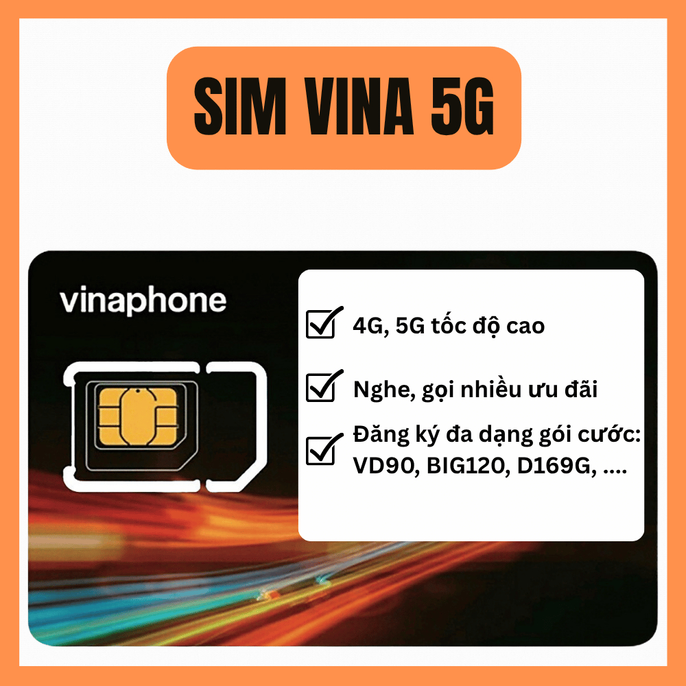 [ SIÊU RẺ ] Sim Vinaphone 4G-5G Đăng Ký Gói Data Theo Tháng Ưu Đãi Xài Thả Ga BIG120 VD90 D169G