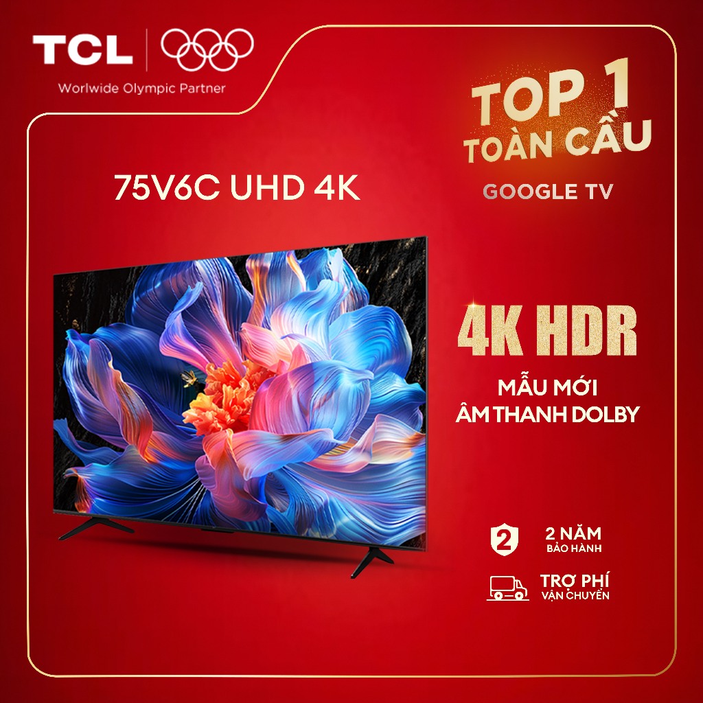 【UHD 4K】75inch, Smart Google TV TCL 75V6C,Lắp đặt 0Đ HN HCM,Tấm nền HVA,Tần số quét 60Hz,Dolby Atmos
