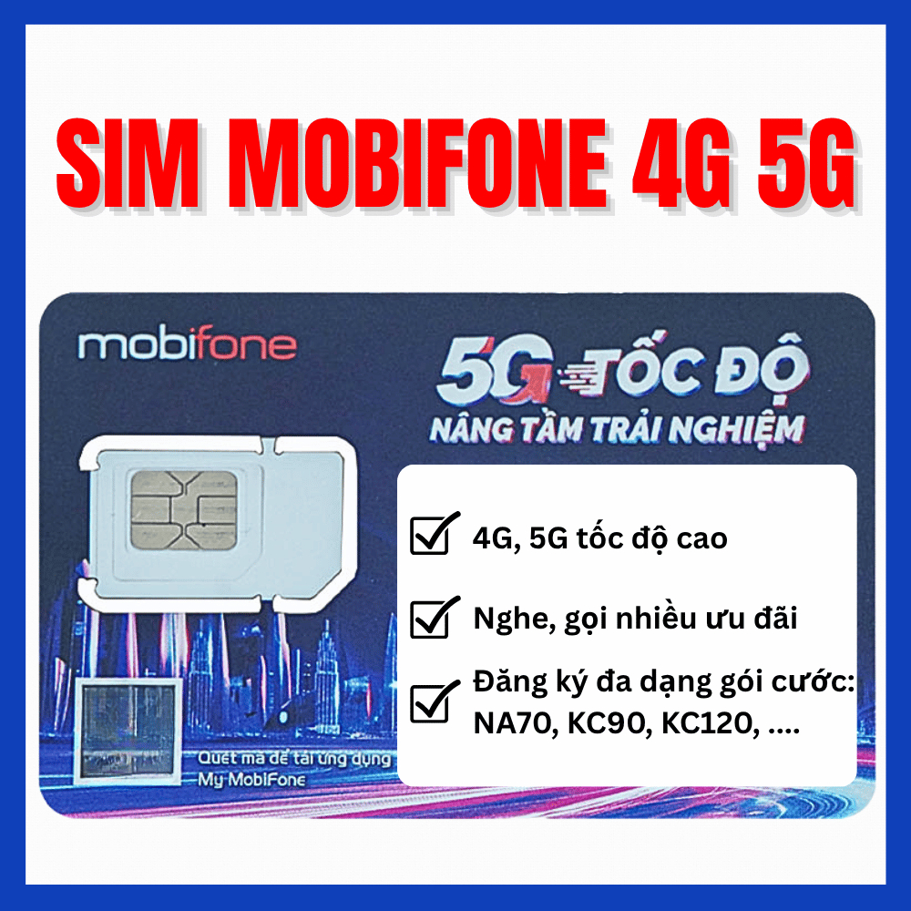 [ FREE SHIP ] Tài Khoản 0đ Sim Mobifone 4G Tốc Độ Cao, Data Siêu Khủng NA70 NA90 KC90 KC120