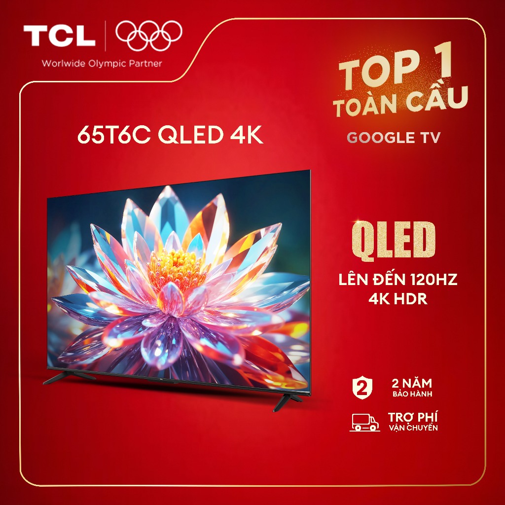 【QLED 4K】65inch, 4K Google TV TCL 65T6C, HDR10+, Tần số quét 120Hz, Dolby Atmos, Lắp đặt 0Đ HN HCM
