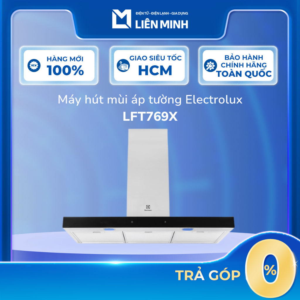 LFT769X - Máy Hút Mùi Áp Tường Electrolux - Dạng Ống 90cm - Bảo Hành Chính Hãng