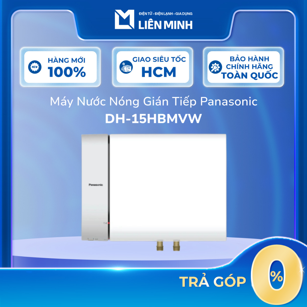 DH-15HBMVW / DH-30HBMVW / DH-20HBMVW Máy Nước Nóng Gián Tiếp Panasonic [GIÁ MÁY]