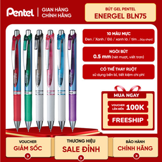  Bút Gel Pentel Energel BLN75 Nét 0.5mm | Nhiều Màu Mực | Đầu Bấm Tiện Lợi | Mực Nhanh Khô Không Lem | Có Thể Thay Ruột 