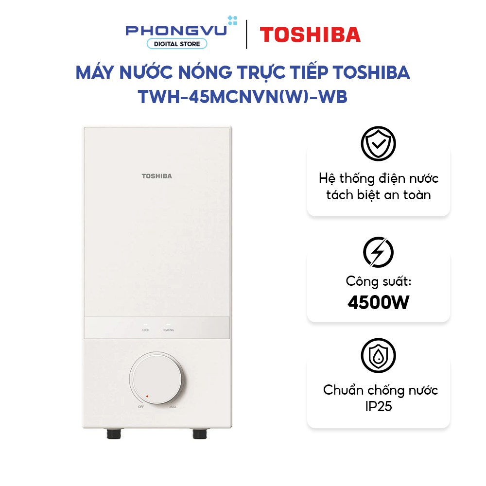 Máy nước nóng trực tiếp Toshiba TWH-45MCNVN(W)-WB - Công suất 4500W, Làm nóng nhanh, An toàn - Bảo hành 12 tháng