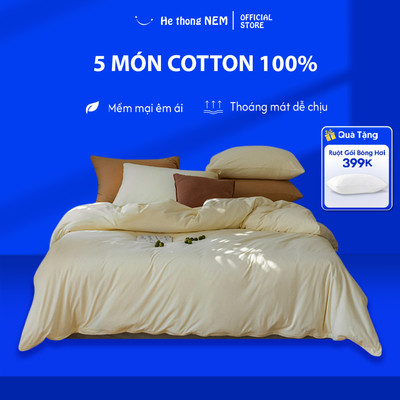 Bộ Chăn Ga Gối 5 Món He thong NEM Cao Cấp Set Bộ Vỏ Chăn Ga Ra Drap Grap Gối Nệm Đệm 5 Món Phủ Giường Vải Cotton 100%