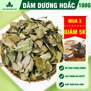  Lá dâm dương hoắc 100g trà dâm dương lá đẹp thơm sạch - Chợ Thảo Dược Việt 