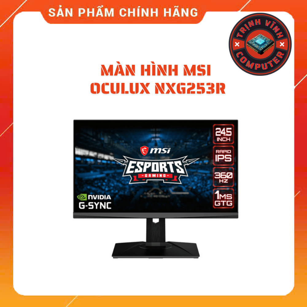 Màn Hình MSI OCULUX NXG253R ( 24.5 INCH/ FULLHD/ IPS/ 360HZ/ IPS/ 1MS)