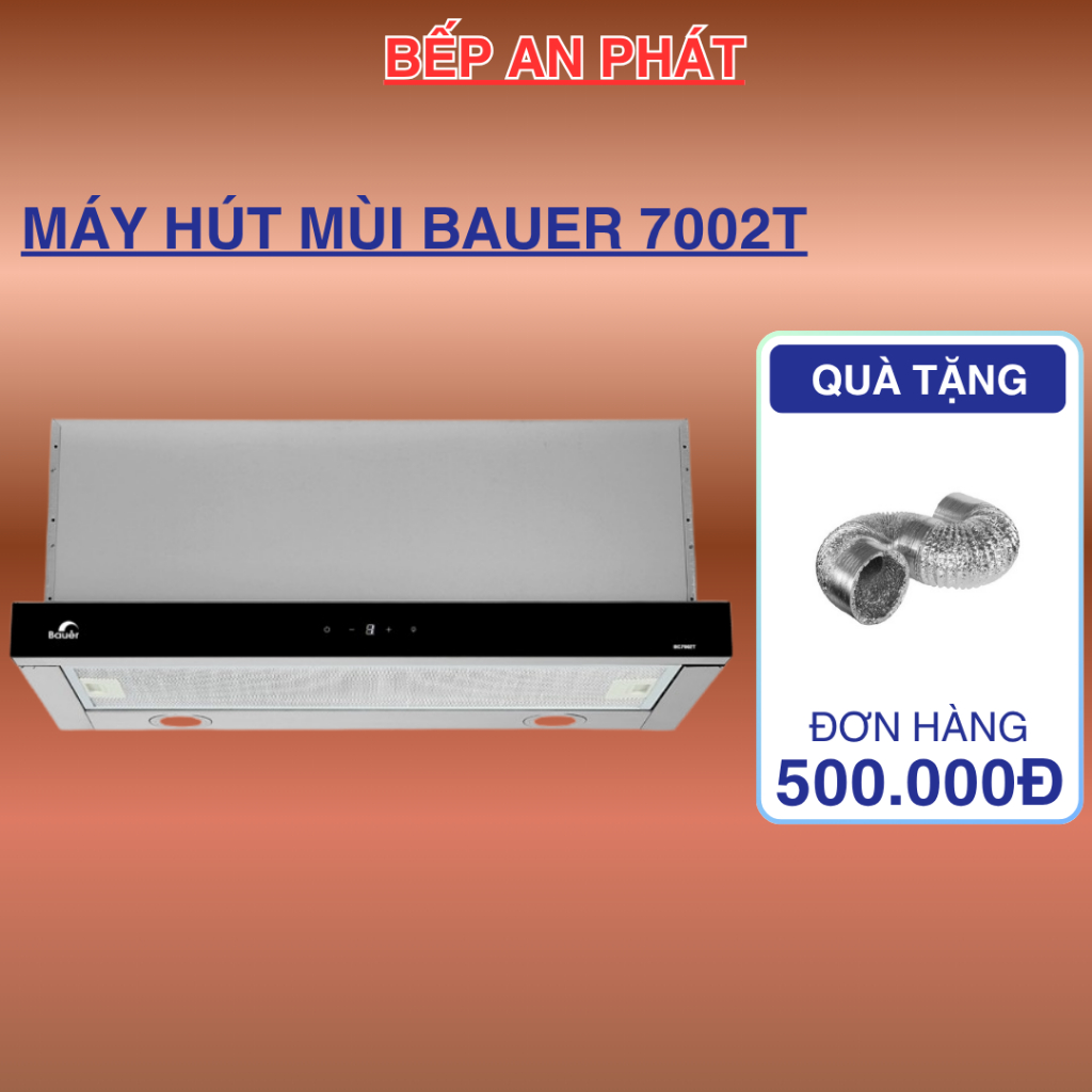 Hút mùi âm tủ BAUER 7002T | Công suất hút 1200m3/h | Điều khiển cảm ứng | Bảo hành chính hãng 2 năm