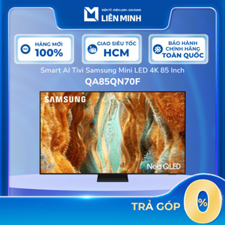 QA85QN70F | QA55QN70F | QA65QN70F | QA75QN70F - Smart Tivi Neo QLED Samsung AI 4K [SHIP 0Đ HCM]
