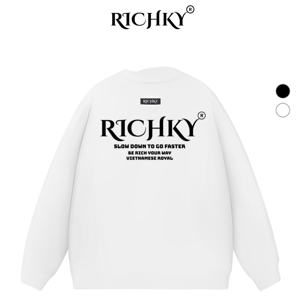 Áo Sweater Richky Luxury Premium Nỉ Be Rich Your Way