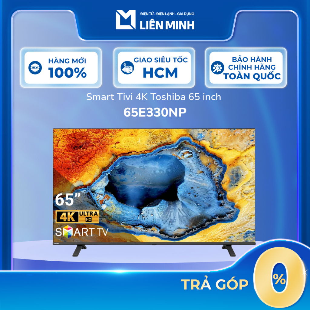 43E330NP / 50E330NP / 55E330NP / 65E330NP - Smart Tivi Toshiba 4K [GIÁ MÁY]
