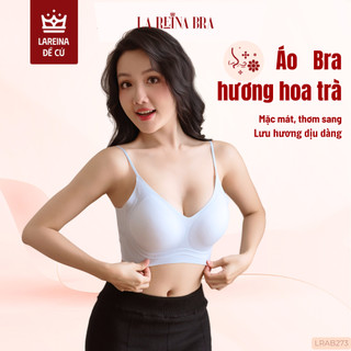  Áo lót nữ La Reina Bra – Hương hoa trà Thanh mát Tôn dáng Nhẹ nhàng Đệm mỏng 1cm - LRAB273 