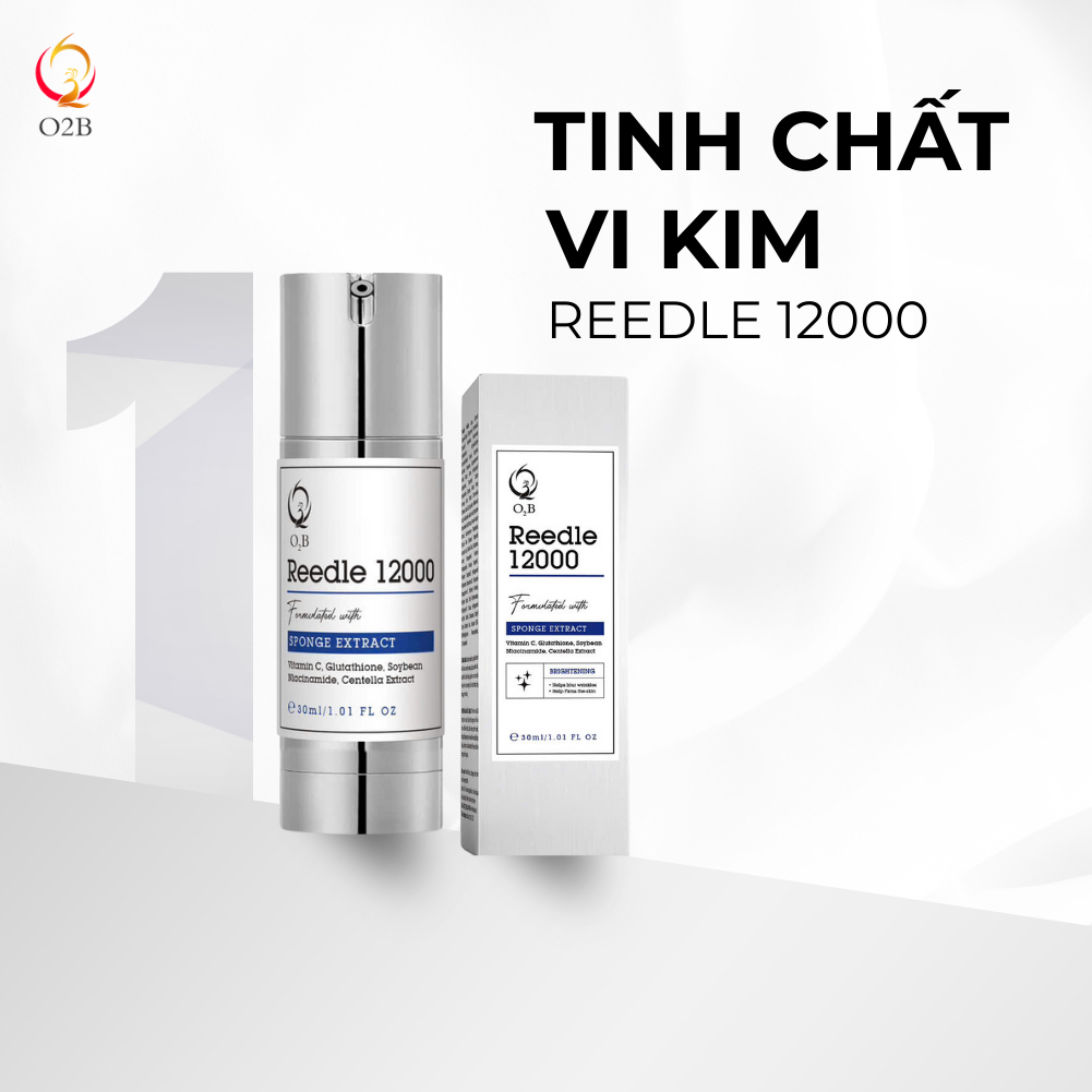[CHÍNH HÃNG] TINH CHẤT VI KIM REEDLE 12000 O2B 30ml - Hỗ trợ cải thiện làn da - Giúp giảm nám, sạm, 