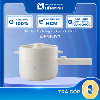 EJP436IVY - Nồi Điện Đa Năng Lock&Lock 1.5 Lít EJP436IVY - Bảo Hành Chính Hãng