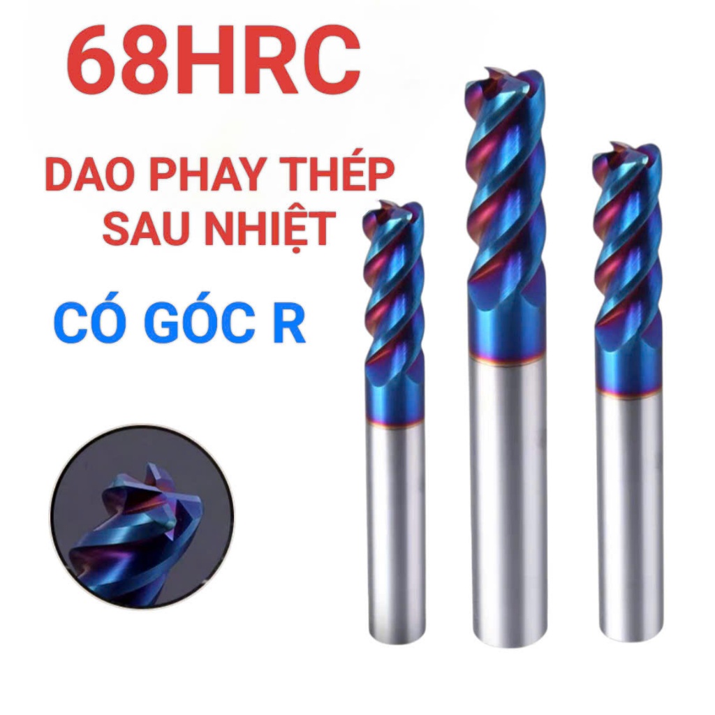 Dao phay ngón hợp kim 68HRC phủ nano xanh dùng phay thép sau nhiệt , có góc R [D1-D12]