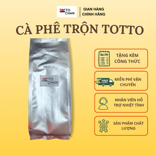  Cà Phê Trộn Totto Thơm Bơ Sánh Béo - Giá Bình Dân Cho Quán & Gia Đình - Gói 500gr 