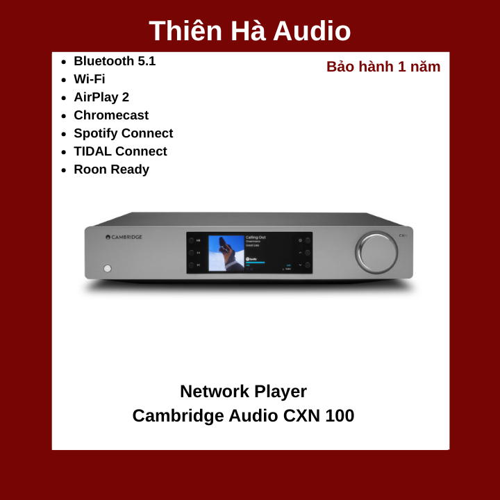 Đầu giải mã - Music Server Cambridge Audio CXN 100 - Thiên Hà Audio