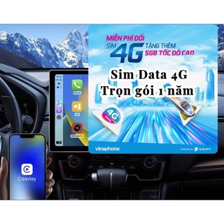 Sim Mạng 4G Trọn Gói 1 Năm, chuyên lắp cho Màn Hình Ô tô, Phát Wifi, Xem Phim, Nghe Nhạc và các ứng dụng giải trí.