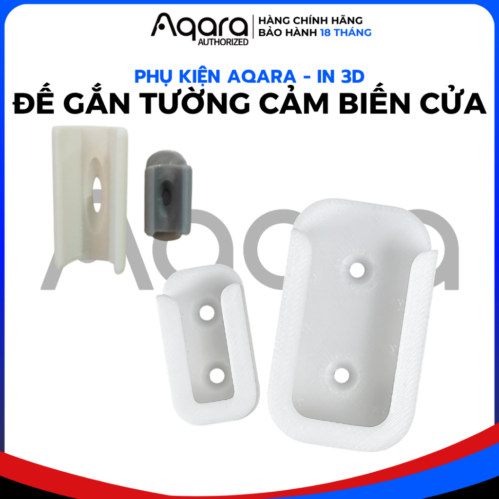 [In 3D] Đế gắn tường cảm biến cửa Aqara - Đế bắt vít, hàng in 3D, phụ kiện SmartHome