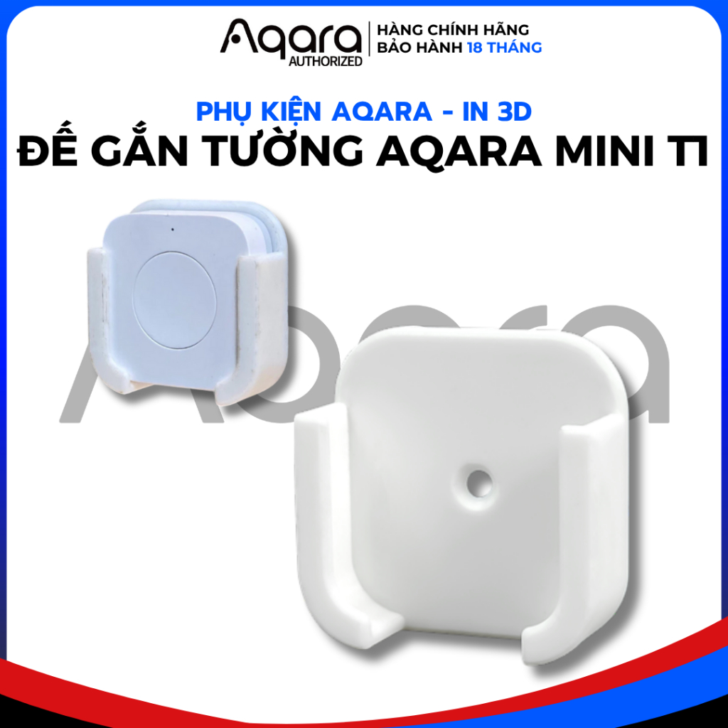 [In 3D] Đế Aqara Mini Switch T1, hàng in 3D, Đế gắn tường, dán keo hoặc bắt vít - Phụ kiện Aqara Sma