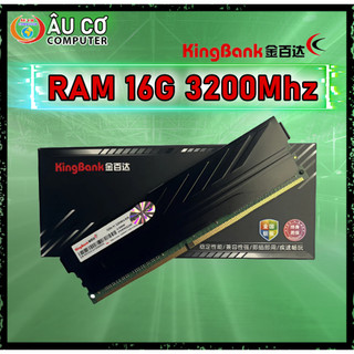  Ram Tản nhiệt thép 16GB DDR4 Bus 3200 MHz  XMP  Kingbank Cho PC New 100% Full Box Chính Hãng 