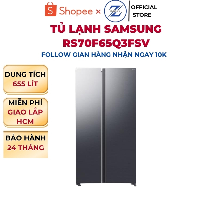Tủ lạnh Side by Side Inverter Samsung 655L RS70F65Q3FSV - Bảo hành 24 tháng