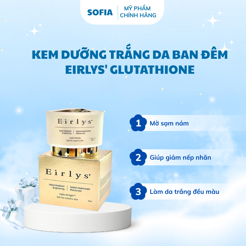 Kem dưỡng trắng da ban đêm Eirlys' Glutathione Whitening Cream - Sofia Beauty