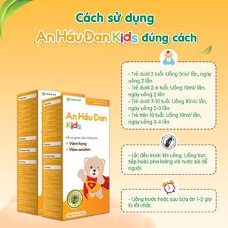 Siro Ho Thảo Dược - An Hầu Đan Kids Giúp Giảm Ho, Tiêu Đờm, Viêm VA, Viêm Amidan, Viêm Họng Cho Bé