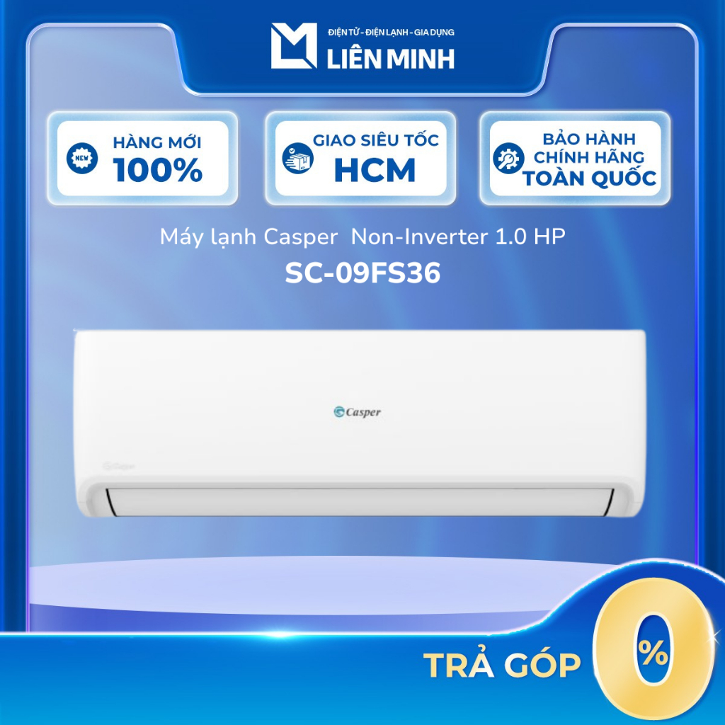 Máy Lạnh Mono Casper SC-09FS36 1.0 HP / SC-24FS33  2.5 HP [SHIP 0Đ HCM]