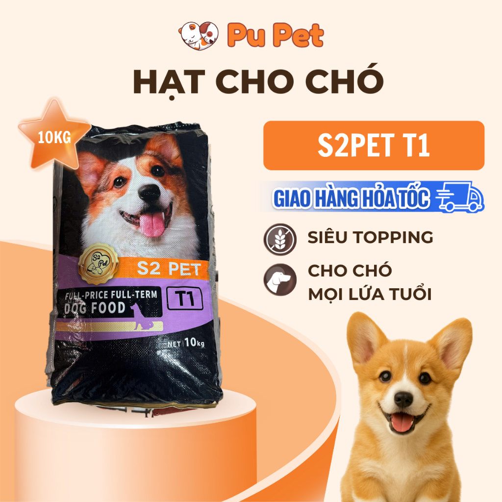 [HOẢ TỐC] Thức ăn hạt S2 PET T1 cho chó mix topping bao 10kg