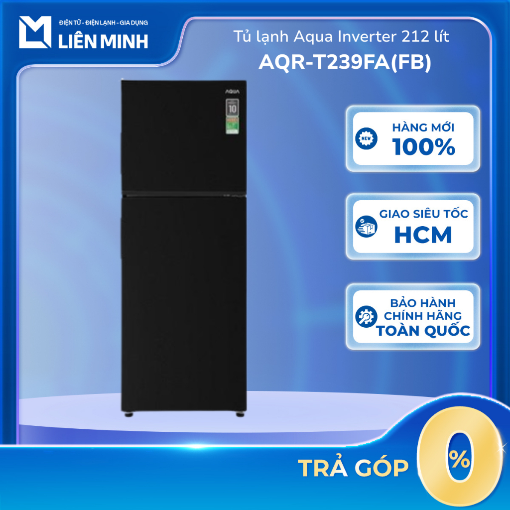 Tủ Lạnh Aqua Inverter 212 Lít AQR-T239FA(FB) Đen / AQR-T239FA(HB) Xám Đen- Tủ Lạnh 2 Cửa Ngăn Đá Trê
