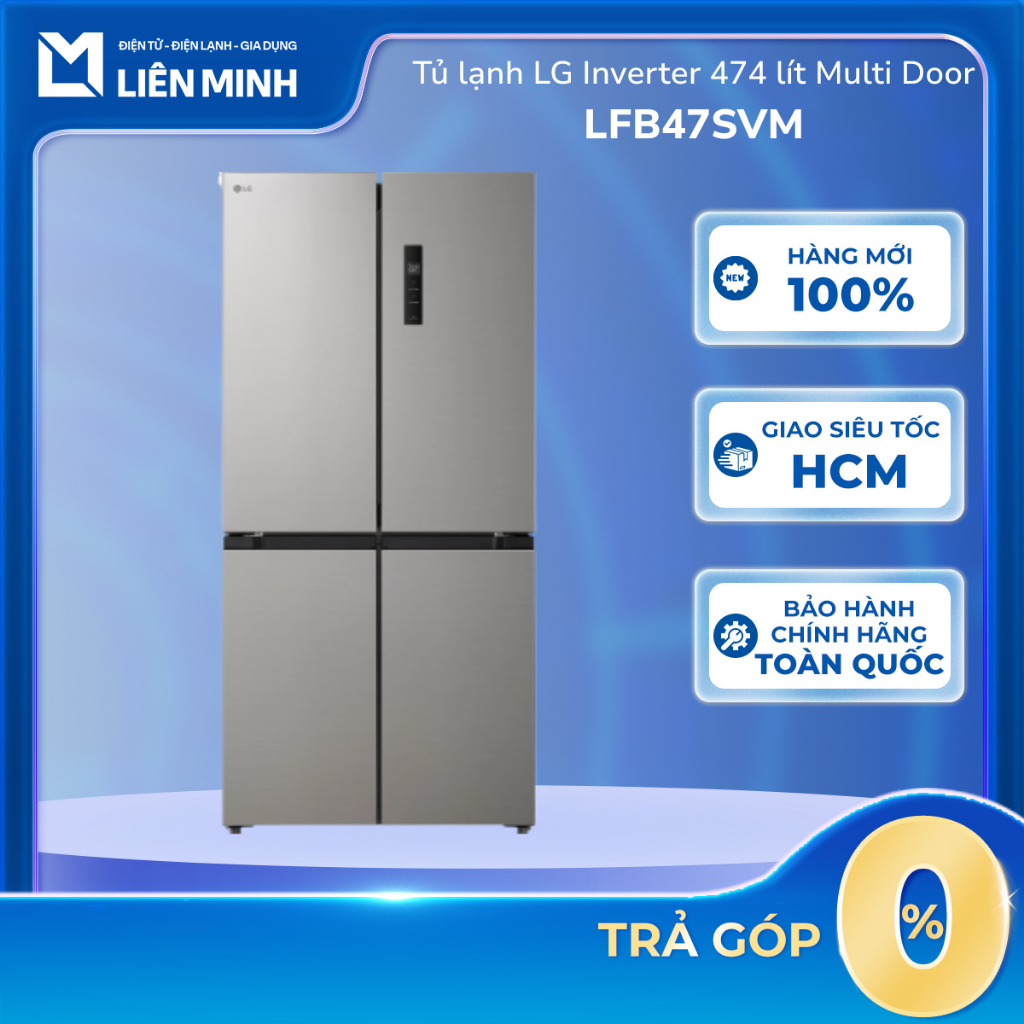 LFB47SVM - Tủ lạnh LG Inverter 474 lít Multi Door LFB47SVM - Bảo Hành Chính Hãng