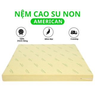 Nệm cao su non American đủ size (BH 15 năm chính hãng) - giao toàn quốc