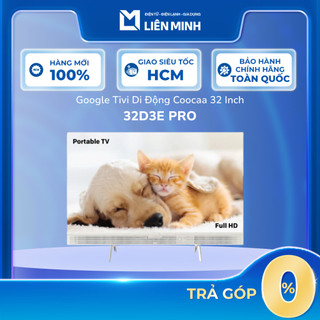 32D3E PRO - Google Tivi HD Di Động Coocaa 32 Inch - Cắm Điện Trực Tiếp