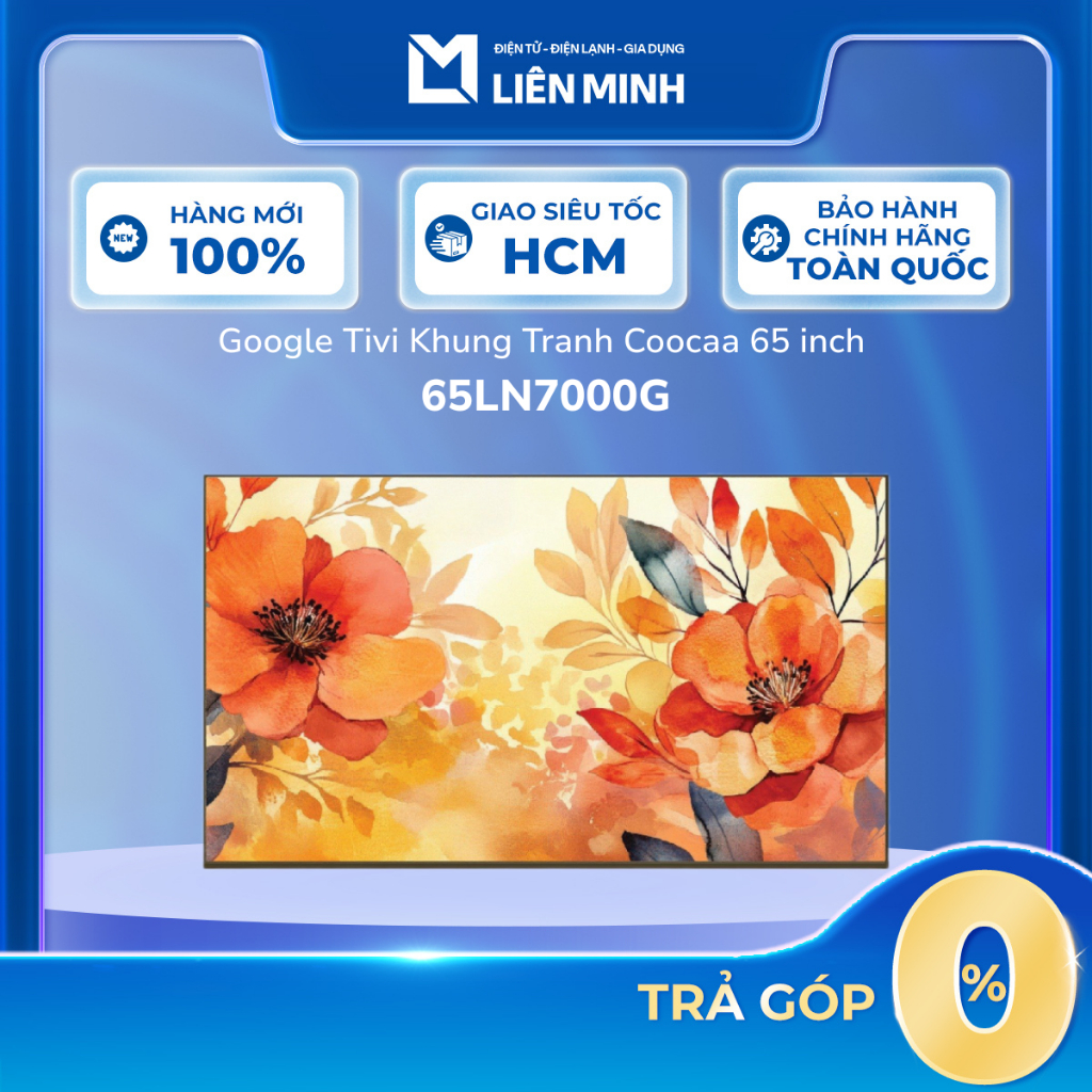 65LN7000G / 55LN7000G - Smart Tivi Qled 4K Tivi  Google Frame Tivi Coocaa [Tivi Chưa Bao Gồm Khung T