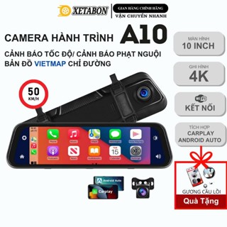  Camera hành trình ô tô Apple CarPlay Android Auto A10 Xetabon độ phân giải 4k siêu nét có điều khiển giọng nói BH 12 TH 