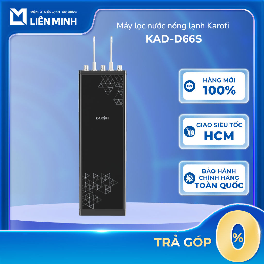 KAD-D66S - Máy Lọc Nước Nóng Lạnh Karofi KAD-D66S - Bảo Hành Chính Hãng  [SHIP 0Đ HCM]