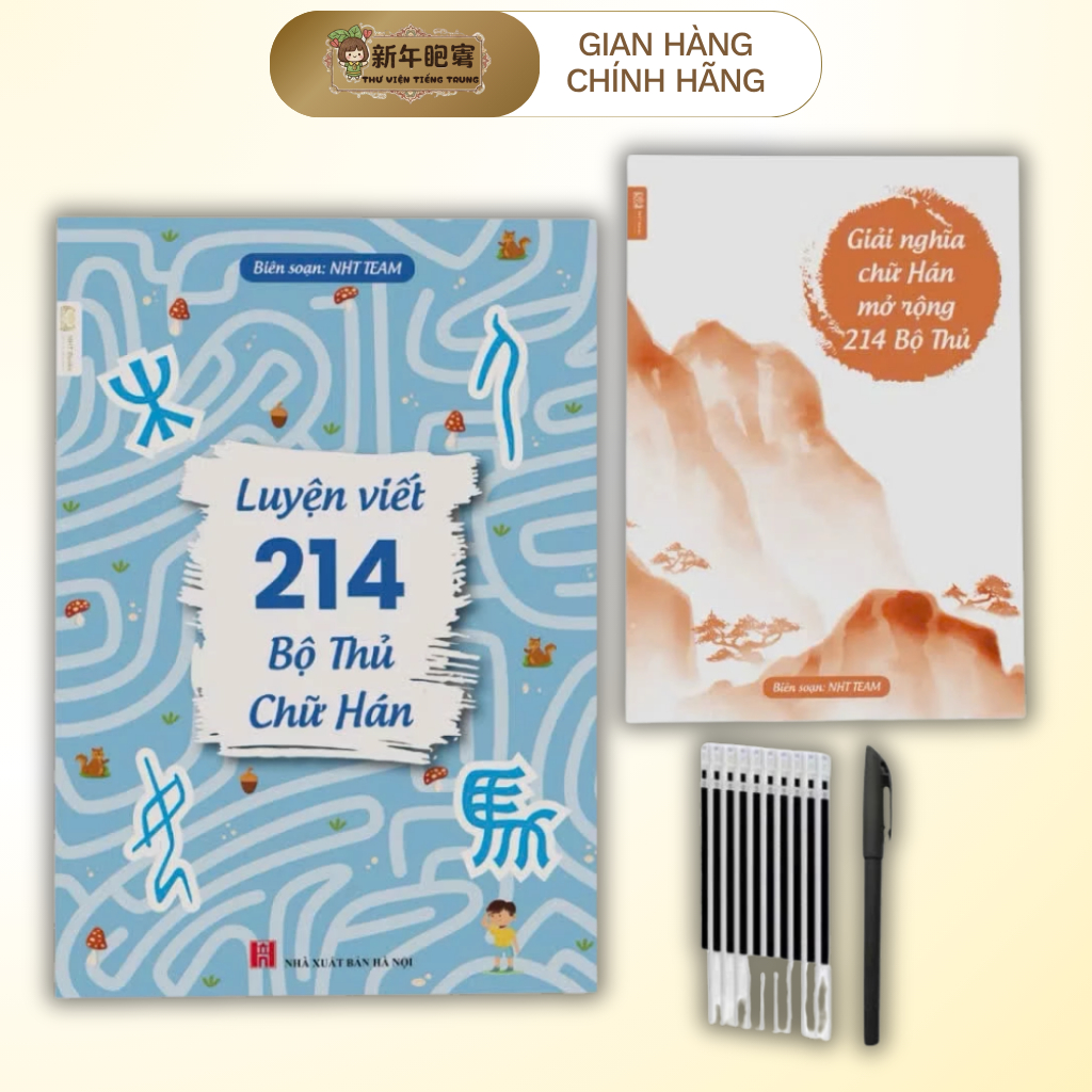 Sách-Luyện viết 214 bộ thủ chữ hán NHT BOOKS kèm giải nghĩa chữ hán mở rộng (có file nghe)